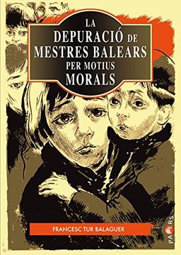 portada La depuració de mestres balears per motius morals (1936-1939) (Papers)
