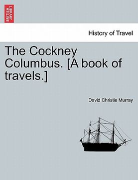 portada the cockney columbus. [a book of travels.]
