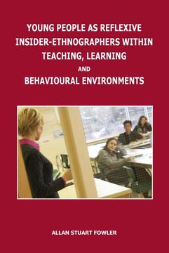 portada Young People as Reflexive Insider-Ethnographers Within Teaching, Learning and Behavioural Environments (en Inglés)