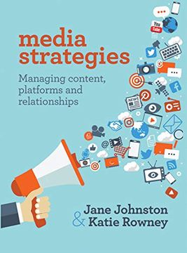 portada Media Strategies: Managing Content, Platforms and Relationships (en Inglés)