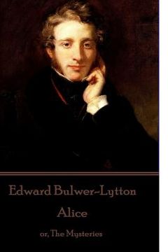 portada Edward Bulwer-Lytton - Alice: or, The Mysteries