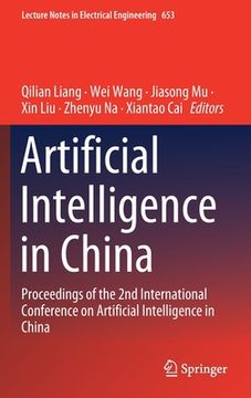 portada Artificial Intelligence in China: Proceedings of the 2nd International Conference on Artificial Intelligence in China (en Inglés)