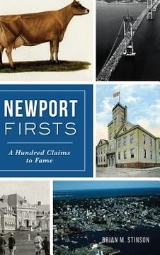 portada Newport Firsts: A Hundred Claims to Fame (en Inglés)