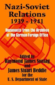 portada nazi-soviet relations 1939 - 1941: documents from the archives of the german foreign office