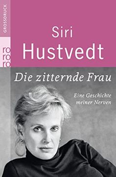 portada Die Zitternde Frau: Eine Geschichte Meiner Nerven (in German)
