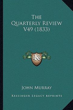 portada the quarterly review v49 (1833) (en Inglés)