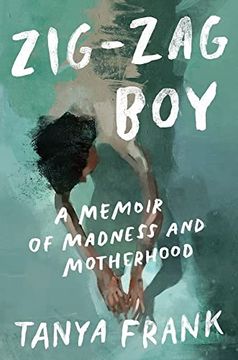 portada Zig-Zag Boy: A Memoir of Madness and Motherhood (en Inglés)