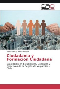 portada Ciudadanía y Formación Ciudadana: Evaluación en Estudiantes, Docentes y Directivos de la Región de Valparaíso - Chile