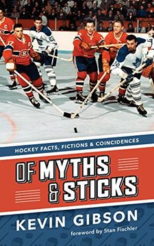 portada Of Myths and Sticks: Hockey Facts, Fictions and Coincidences (en Inglés)