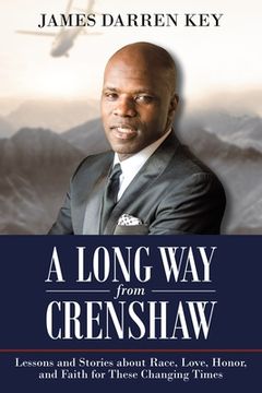 portada A Long Way from Crenshaw: Lessons and Stories About Race, Love, Honor, and Faith for These Changing Times (en Inglés)
