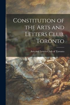 portada Constitution of the Arts and Letters Club, Toronto [microform] (en Inglés)