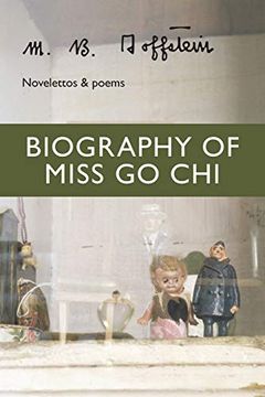 portada Biography of Miss go Chi: Novelettos & Poems (in English)