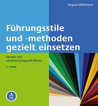 portada Führungsstile und -Methoden Gezielt Einsetzen: Situativ und Verantwortungsvoll Führen. Mit E-Book Inside (Beltz Weiterbildung / Fachbuch) (in German)