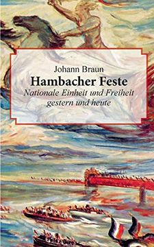 portada Hambacher Feste: Nationale Einheit und Freiheit Gestern und Heute (en Alemán)