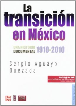 portada La Transición en México. Una Historia Documental 1910-2010