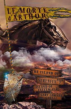 portada Island of Serenity Book 7: Le Morte d'Arthur: Volume 7 (Island of Serenity Part 1 Destruction)
