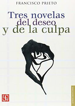 portada Tres Novelas del Deseo y de la (in Spanish)