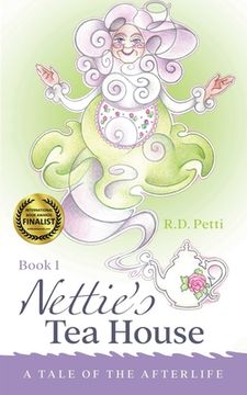 portada Nettie's Tea House: A Tale of the Afterlife (en Inglés)