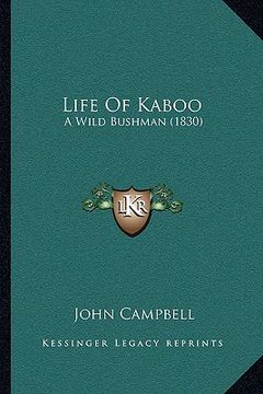 portada life of kaboo: a wild bushman (1830)