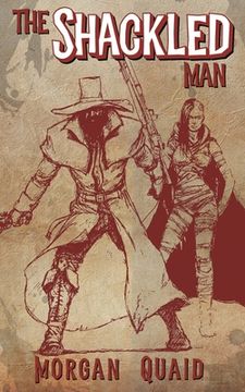 portada The Shackled Man: A Rust Chronicles Novel (in English)