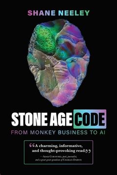 portada Stone Age Code: From Monkey Business to AI (en Inglés)