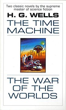 portada The Time Machine and the war of the Worlds: Two Novels in one Volume (Fawcett Premier Book) 
