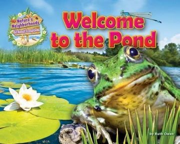 portada Welcome to the Pond (Nature's Neighborhoods: All About Ecosystems)