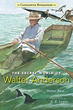 portada The Secret World of Walter Anderson (Candlewick Biographies) (en Inglés)