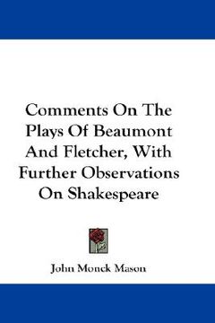 portada comments on the plays of beaumont and fletcher, with further observations on shakespeare (en Inglés)