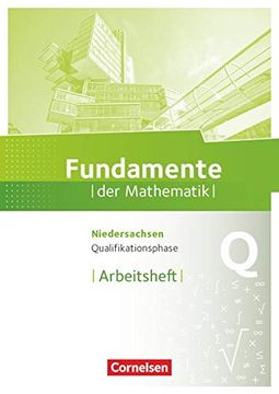portada Fundamente der Mathematik - Niedersachsen: Qualifikationsphase - Grund- und Leistungskurs - Arbeitsheft mit Lösungen (in German)