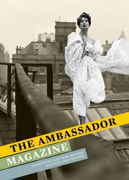 portada The Ambassador Magazine: Promoting Post-War British Textiles and Fashion