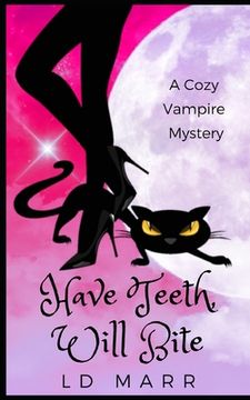 portada Have Teeth, Will Bite (en Inglés)