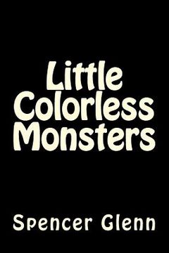 portada Little Colorless Monsters (en Inglés)