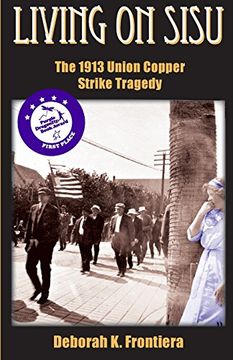 portada Living on Sisu: The 1913 Union Copper Strike Tragedy (en Inglés)