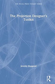 portada The Projection Designer’S Toolkit (The Focal Press Toolkit Series) 
