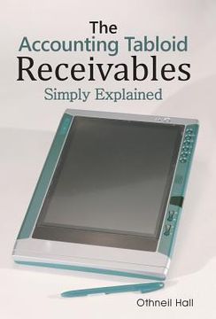 portada The Accounting Tabloid: Receivables, Simply Explained (in English)