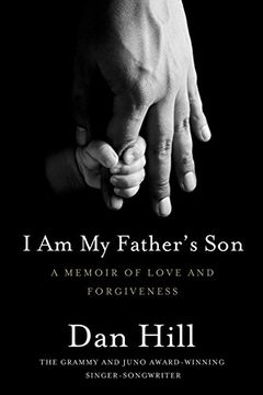 portada I am my Father'S Son: A Memoir of Love and Forgiveness (en Inglés)