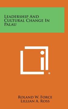 portada Leadership and Cultural Change in Palau (en Inglés)