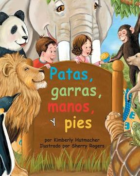 portada Patas, Garras, Manos, Y Pies (Paws, Claws, Hands, and Feet)