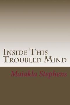 portada Inside This Troubled Mind (in English)