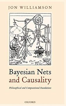portada Bayesian Nets and Causality: Philosophical and Computational Foundations (en Inglés)