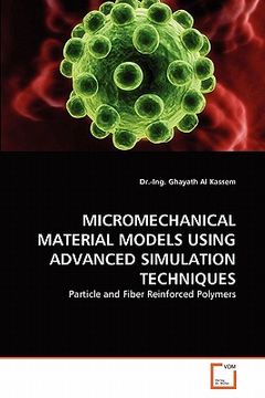 portada micromechanical material models using advanced simulation techniques (en Inglés)