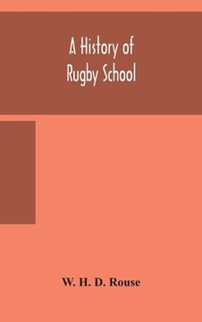 portada A history of Rugby School (in English)