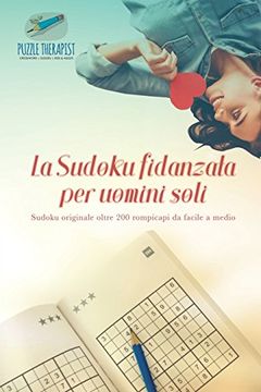 portada La Sudoku fidanzata per uomini soli | Sudoku originale oltre 200 rompicapi da facile a medio