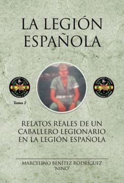 portada Relatos Reales de un Caballero Legionario en la Legión Española