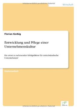 portada Entwicklung und Pflege einer Unternehmenskultur: Ein ernst zu nehmender Erfolgsfaktor für mittelständische Unternehmen? (German Edition)