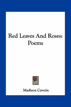 portada red leaves and roses: poems (en Inglés)