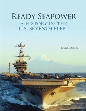 portada Ready Seapower: A History of the U.S. Seventh Fleet (en Inglés)