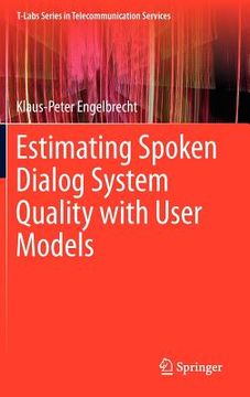 portada estimating spoken dialog system quality with user models