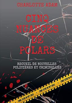 portada Cinq Nuances de Polars: Recueil de Nouvelles Policières et Criminelles (Books on Demand) (en Francés)